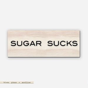 Bloco Pinus e Acrílico - Sugar Sucks