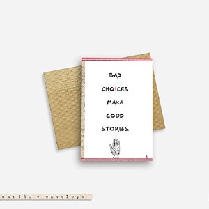 CARTÃO ENVELOPE - Bad choices