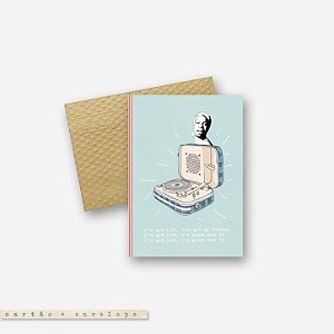 CARTÃO ENVELOPE - I've got life...