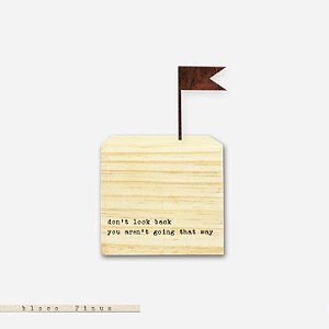 CUBO – DON’T LOOK BACK YOU AREN’T GOING THAT WAY