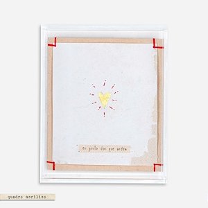Quadro Acrílico Colagem P - Coração - Eu gosto dos que ardem