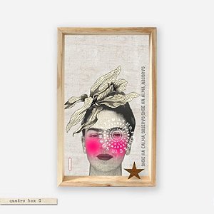 QUADRO BOX – FRIDA KAHLO #5 ONDE HÁ CALMA