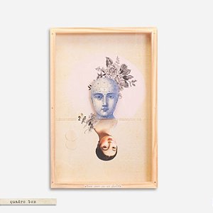 QUADRO BOX COLAGEM - BLOOM WHERE YOU ARE PLANTED #2