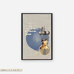 Quadro Colagem Bloco - Nenhum vento sopra a favor de quem não sabe para onde ir