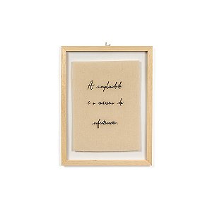 Quadro Moldura Acrilico Duplo Bordado - A simplicidade