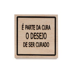 Quadro Pinus M - É parte da cura o desejo de ser curado