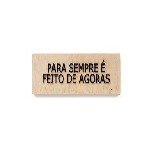 Bloco Pinus - Para sempre é feito de agoras