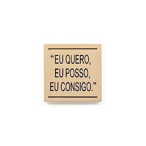 Quadro Pinus M - Eu quero, eu posso, eu consigo