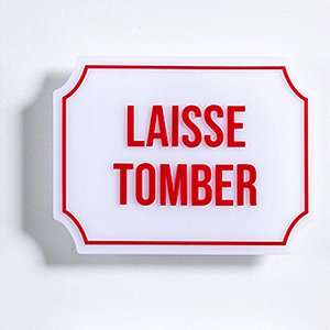 Placa Etiqueta Acrilica - Laisse Tomber