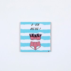 Quadro Azuleicha Avulso - B*tch Please