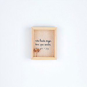 Quadro Bordado c/ Acrílico - Não Basta