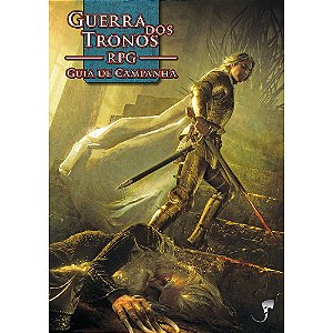 Guerra dos Tronos RPG: Guia de Campanha