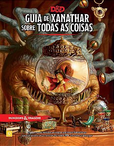 Dungeons & Dragons: Guia de Xanathar Sobre Todas as Coisas