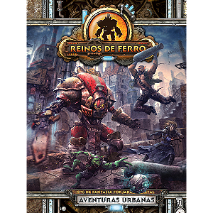 Reinos de Ferro RPG: Aventuras Urbanas