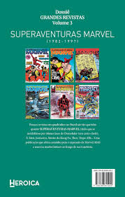 Dossie Grandes Revistas - VOL. 3: SuperAventuras Marvel (1982-1997)