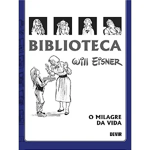Biblioteca Eisner O Milagre da Vida - 2a Edição