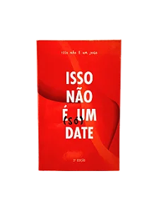 Isso não é (só) um date 3ª Edição (Jogo de Cartas) - Fábrica de Afetos