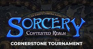 EVENTO - 1º Cornerstone Tournament - Sorcery Contested Realms TCG (28/11)