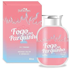 Fogo No Parquinho - Gel Excitante Feminino Orgasmos Intensos 60ml Hot Flowers