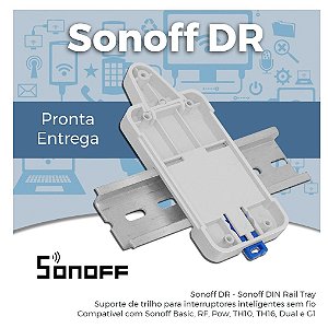 Sonoff DR - Suporte para Trilho DIN ou DIN RAIL