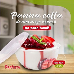 POTE BOWL 750ML C/ TAMPA (PCT C/ 16) - PRAFESTA