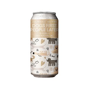 Joy Project Dogs First People Later Double West Coast IPA 473ml