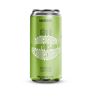 Salvador Não É Homenagem, É Reconhecimento Gose 473ml