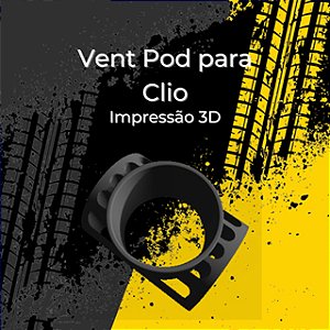 Vent Pods para Renault Clio - Impressão 3D