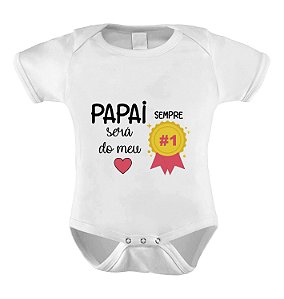 Body Divertido ou Camisetinha Papai Nº1 - Menina