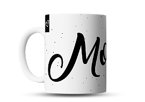 Caneca para o MOZÃO