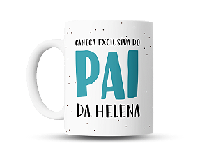Caneca Exclusiva do Pai personalizada