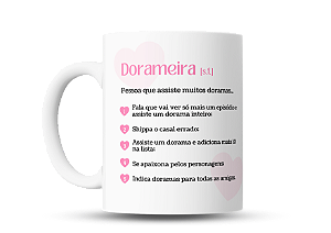 Caneca exclusiva de uma Dorameira