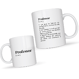 Caneca Professor – Definição Criativa e Inspiradora – Presente para Educadores, Dia dos Professores ou Aniversário – 325ml