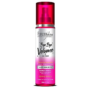 Bye Bye Volume e Frizz Forever Liss Com Protetor Térmico 200ml