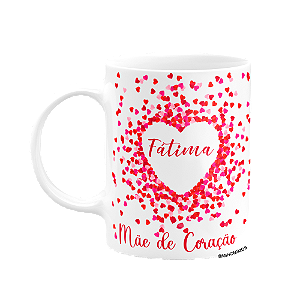 Caneca 325ml - Personalizar com nome - Mãe de coração