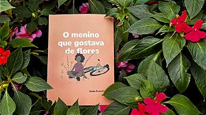 Livro - O menino que gostava de flores