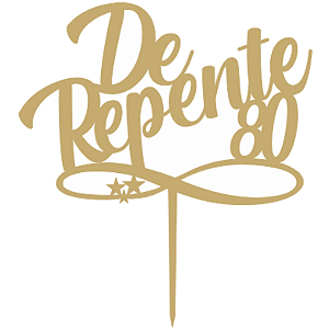 Topo de Bolo Acrílico De Repente 80 Dourado
