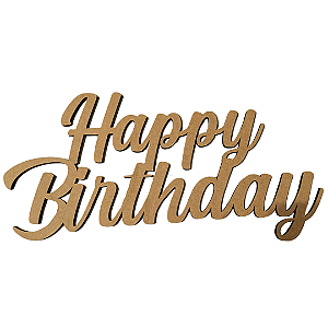 Placa MDF 9mm Marrom Happy Birthday 60x30cm