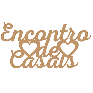 Placa MDF 3mm Marrom Encontro de Casais 60x30cm