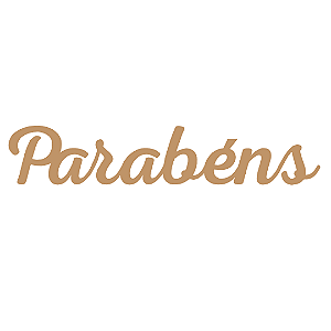 Placa MDF 3mm Marrom Parabéns 60x11cm