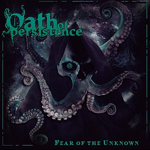 CD Oath of Persistence - Fear of the Unknown