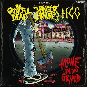 CD Manger Cadavre? / The Grindful Dead / H.C.G. - Alone In The Grind (3-way split)