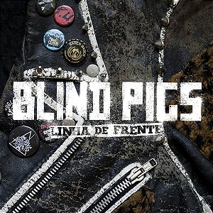 CD Blind Pigs - Linha de Frente