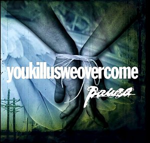 LP Paura - youkillusweovercome
