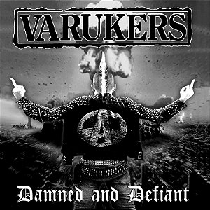CD Varukers - Damned and Defiant