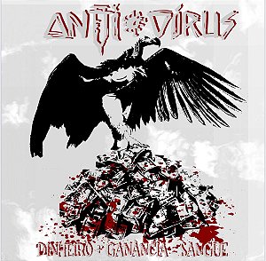 LP Anti-Vírus - Dinheiro + Ganância = Sangue