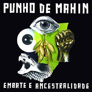 CD Punho de Mahin - Embate e Ancestralidade