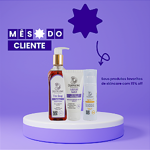 Combo Skincare 15% OFF - Mês do Cliente Dermafine