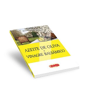 Livro Azeite de Oliva e Vinagre Balsâmico