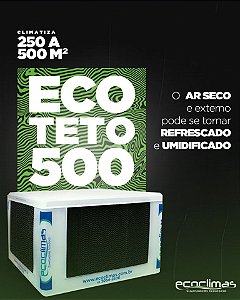 Climatizador Ecoclimas Mod. Eco Teto 500 - 56.000 m³ de troca de ar e abrangência 250 a 500 m²